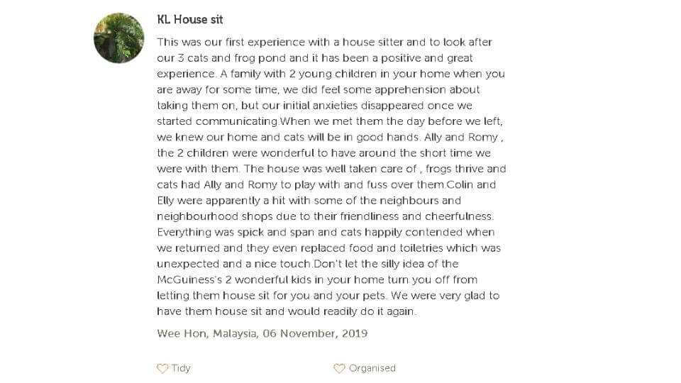 Mind My house house sitter testimonial-Wee Hon, KL, Malaysia